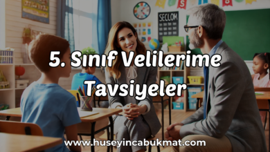 5. Sınıf Velilerime Tavsiyeler