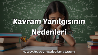 Kavram Yanılgısının Nedenleri