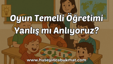Oyun Temelli Öğretimi Yanlış mı Anlıyoruz?